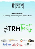 Stagiune de vară cu surprize pentru spectatori - Campania #TRMtreats
