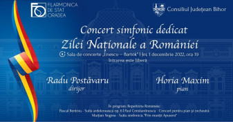 Joi, 1 decembrie, la Filarmonica de Stat Oradea - Concert dedicat Zilei Naționale
