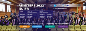 Admitere ID/IFR 2022 - Fii student al Universității Politehnica Timișoara la distanță